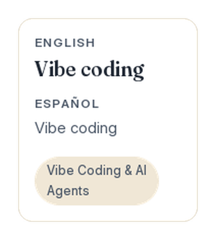 The front of a card: the term in English, its pair in Spanish, the topic “Vibe Coding & AI Agents”